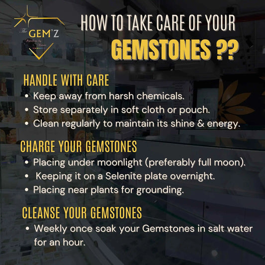 Gemstone care guide by THE GEM’Z showing how to handle, charge, and cleanse gemstones safely with tips on storage, moonlight charging, and salt water cleansing.

